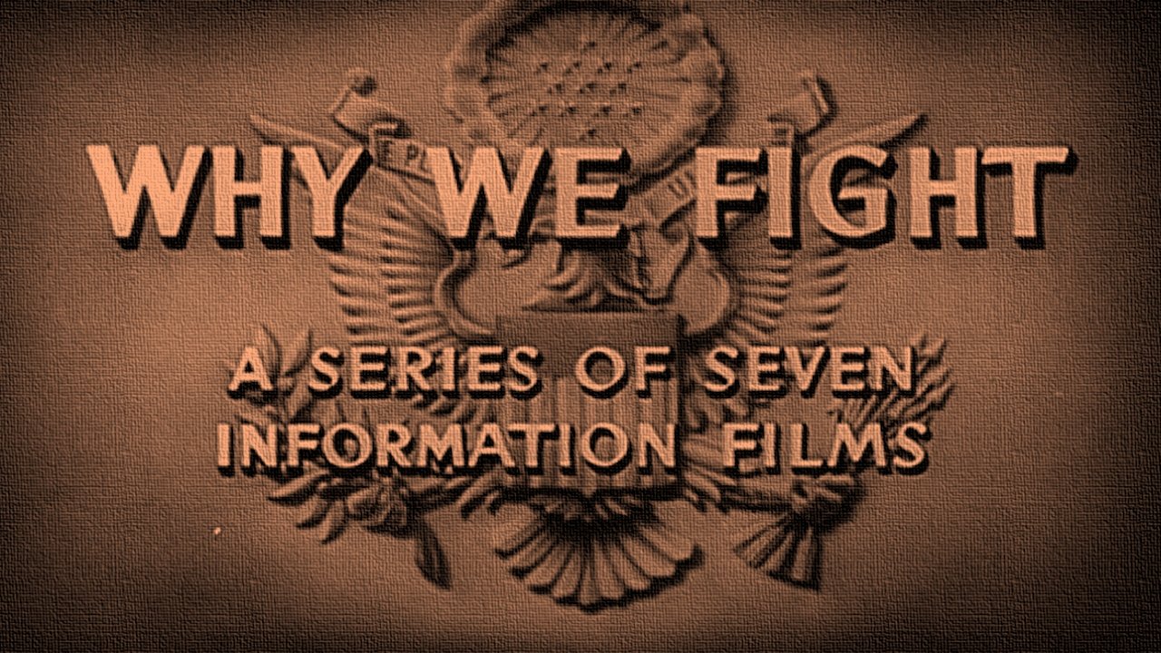Why We Fight