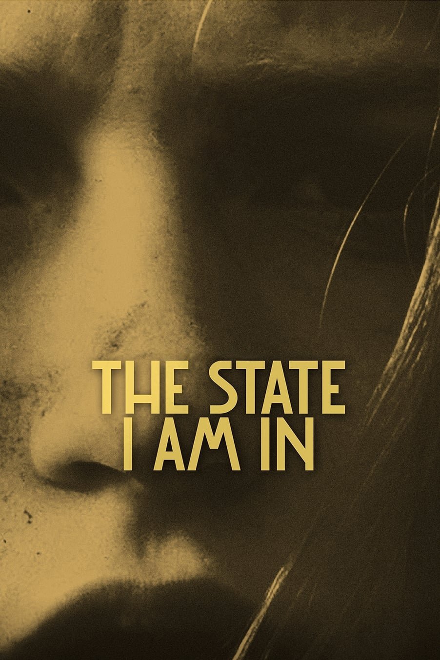 The State I Am In