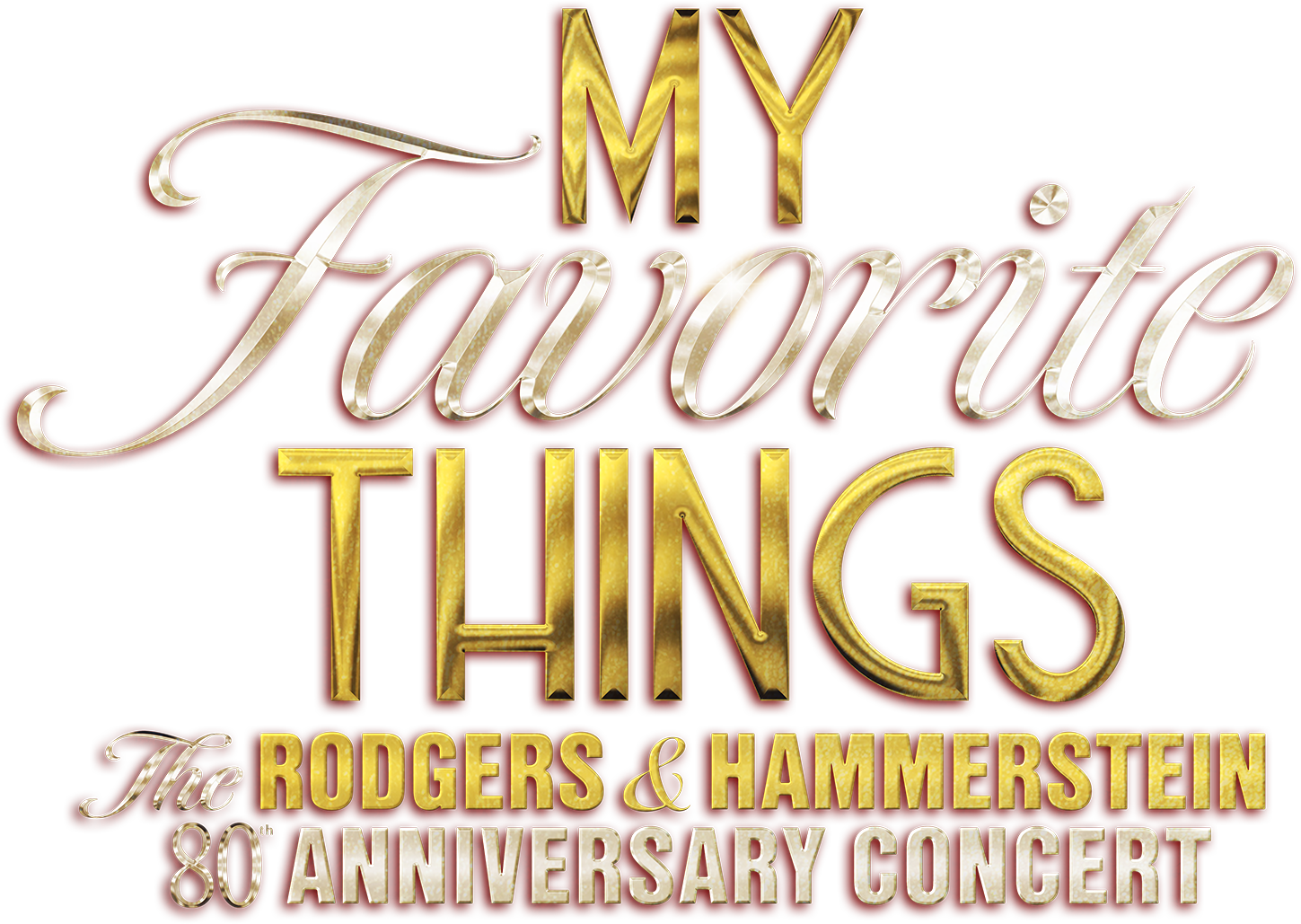 My Favorite Things: The Rodgers & Hammerstein 80th Anniversary Concert