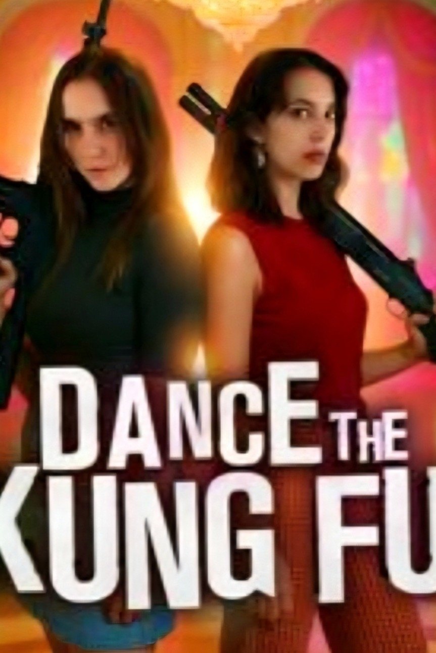 Dance the Kung Fu Dance the Kung Fu