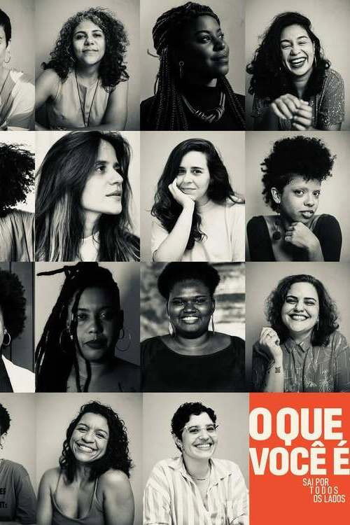 O QUE VOCÊ É sai por todos os lados