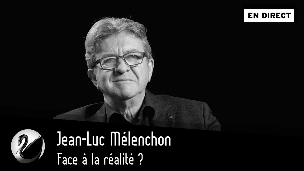 Thinkerview - Jean-Luc Mélenchon : face à la réalité ?