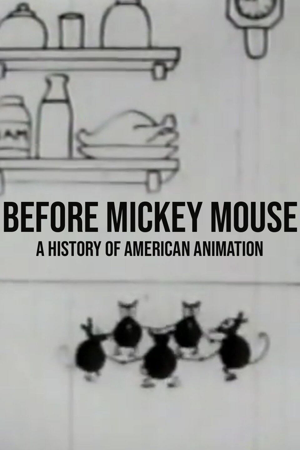 Before Mickey Mouse: A History of American Animation