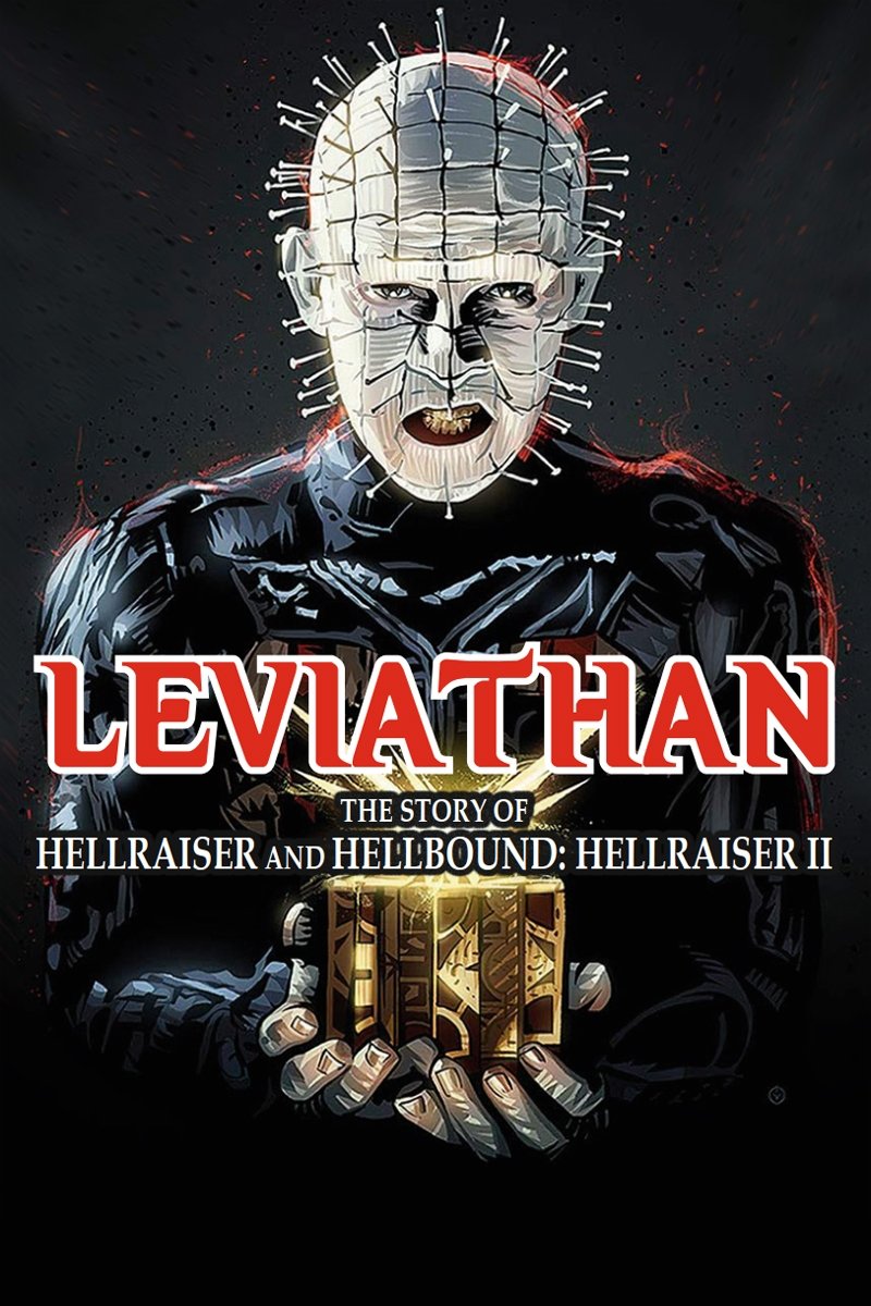 Leviathan: The Story of Hellraiser and Hellbound: Hellraiser II