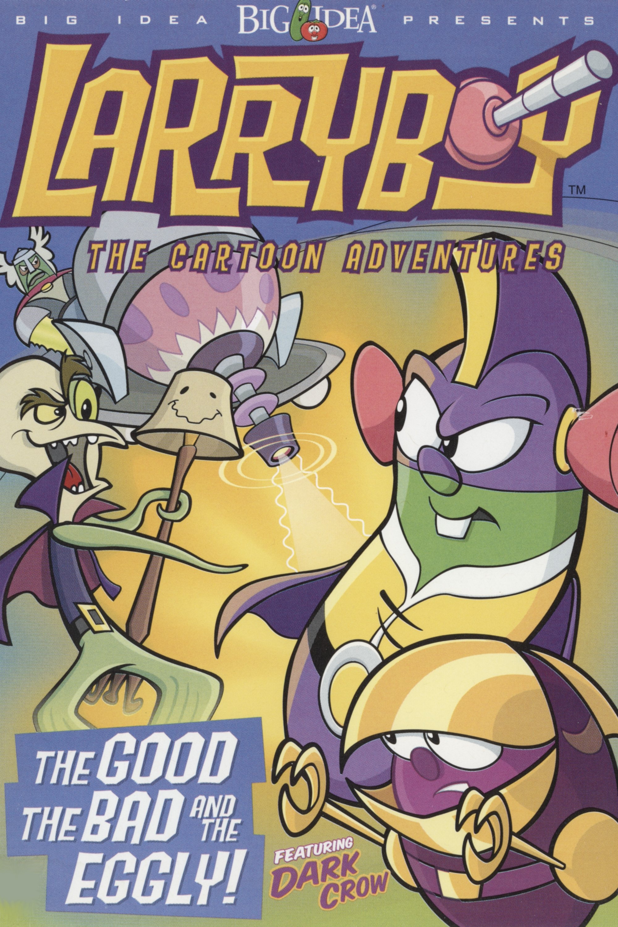 VeggieTales: LarryBoy in The Good, the Bad, and the Eggly