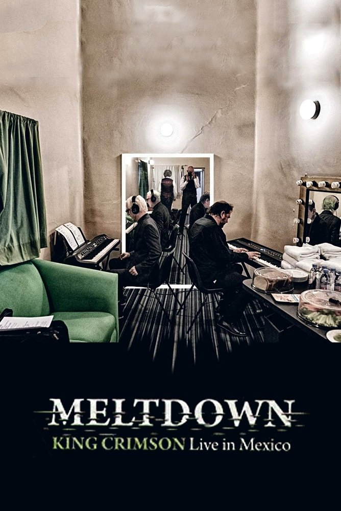 King Crimson: Meltdown - Live In Mexico City