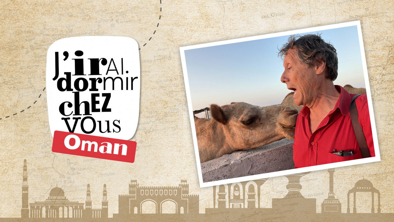 J'irai dormir chez vous - Oman