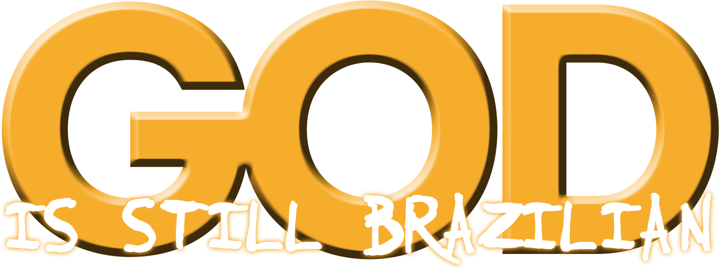 God Is Still Brazilian
