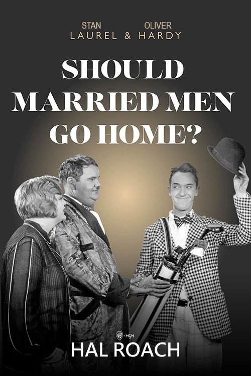EN - Should Married Men Go Home (1928) LAUREL HARDY (SILENT)