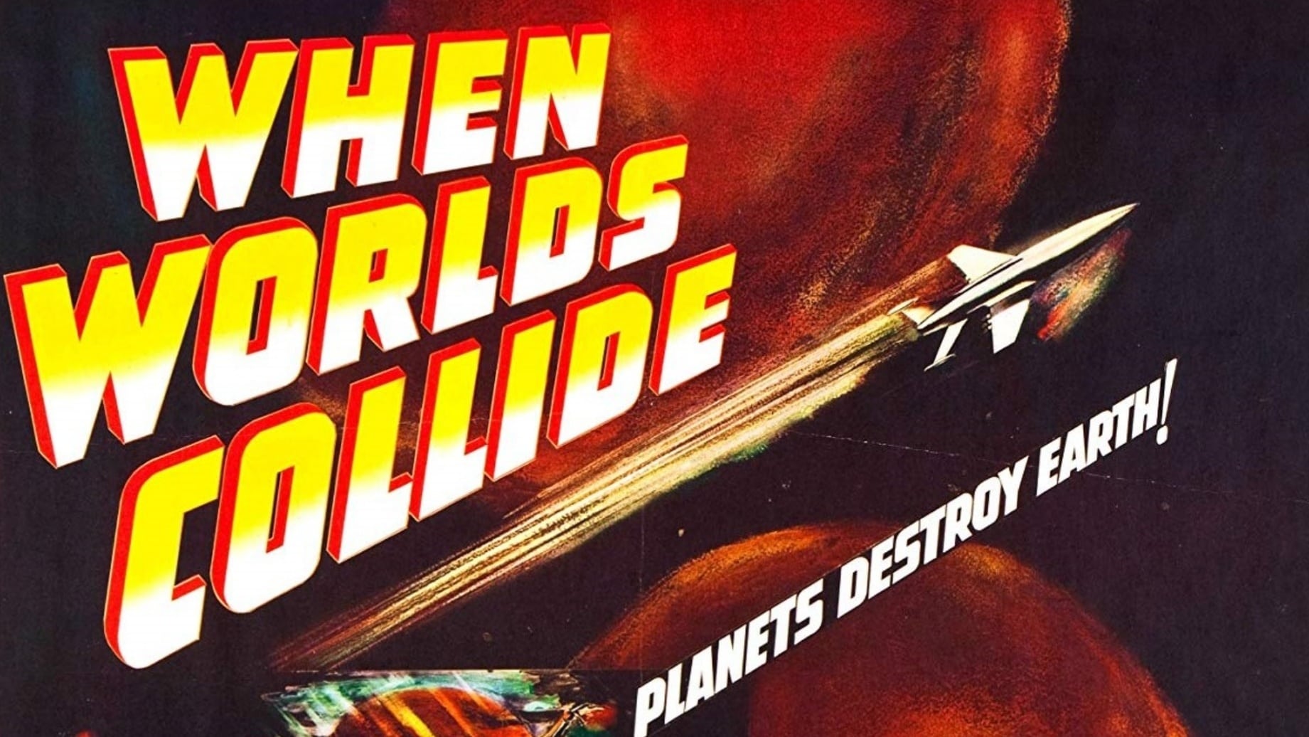 When Worlds Collide (1951)