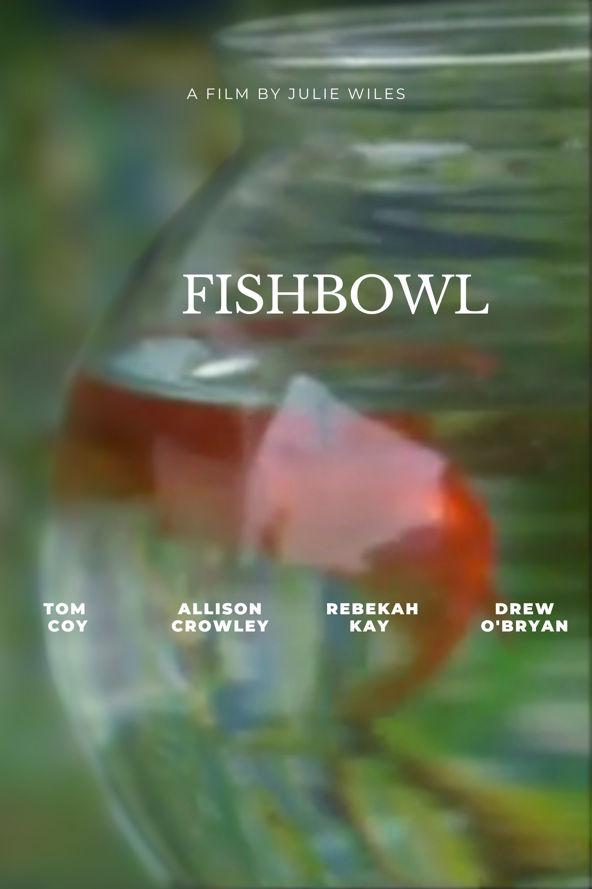 Fishbowl (2012) - Christopher Lange Credit Poster
