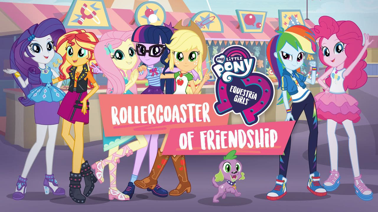 My Little Pony: Equestria Girls - Rollercoaster of Friendship