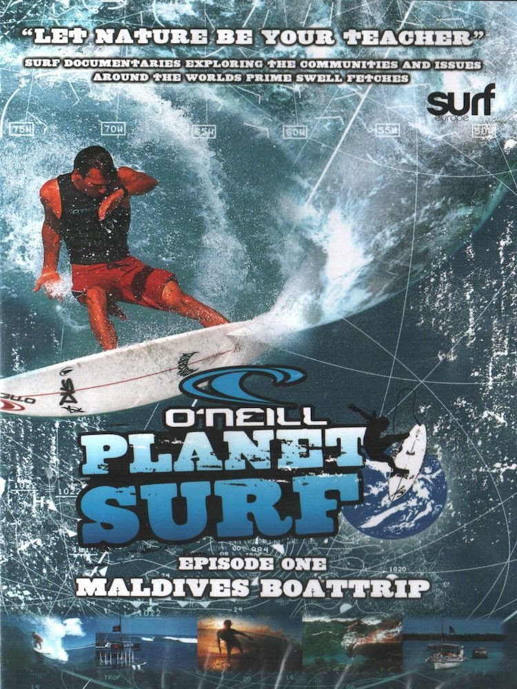 O'Neill Planet Surf: Episode One - Maldives Boattrip