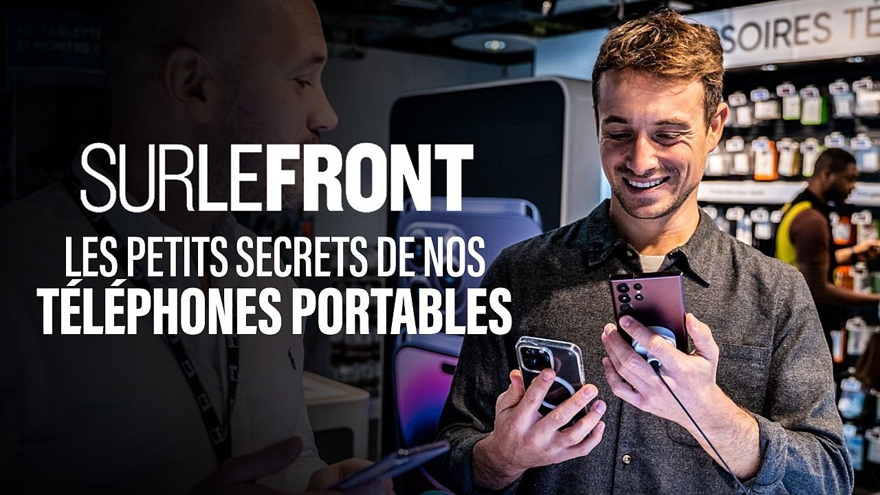 Sur le front - Les petits secrets de nos téléphones portables