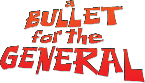 A Bullet for the General Logo
