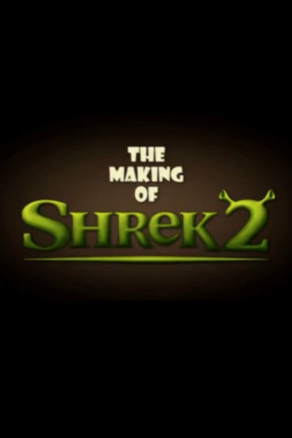 The Making of Shrek 2