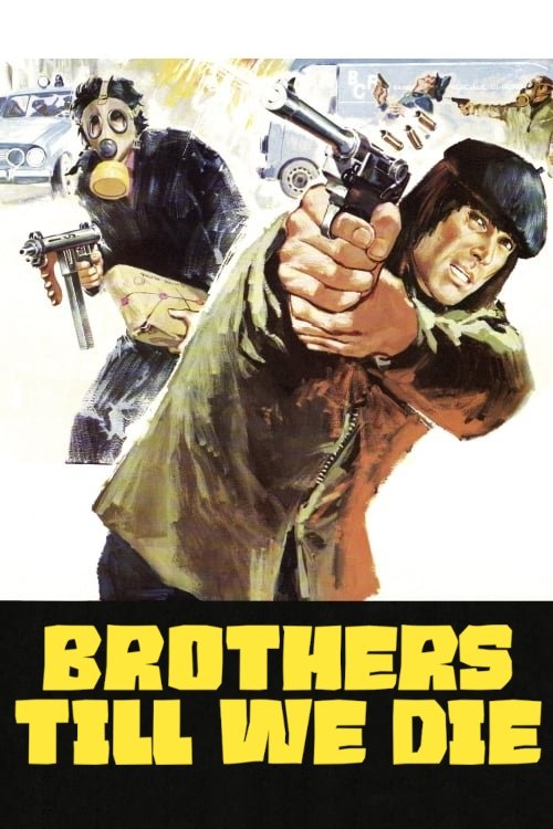 Brothers Till We Die