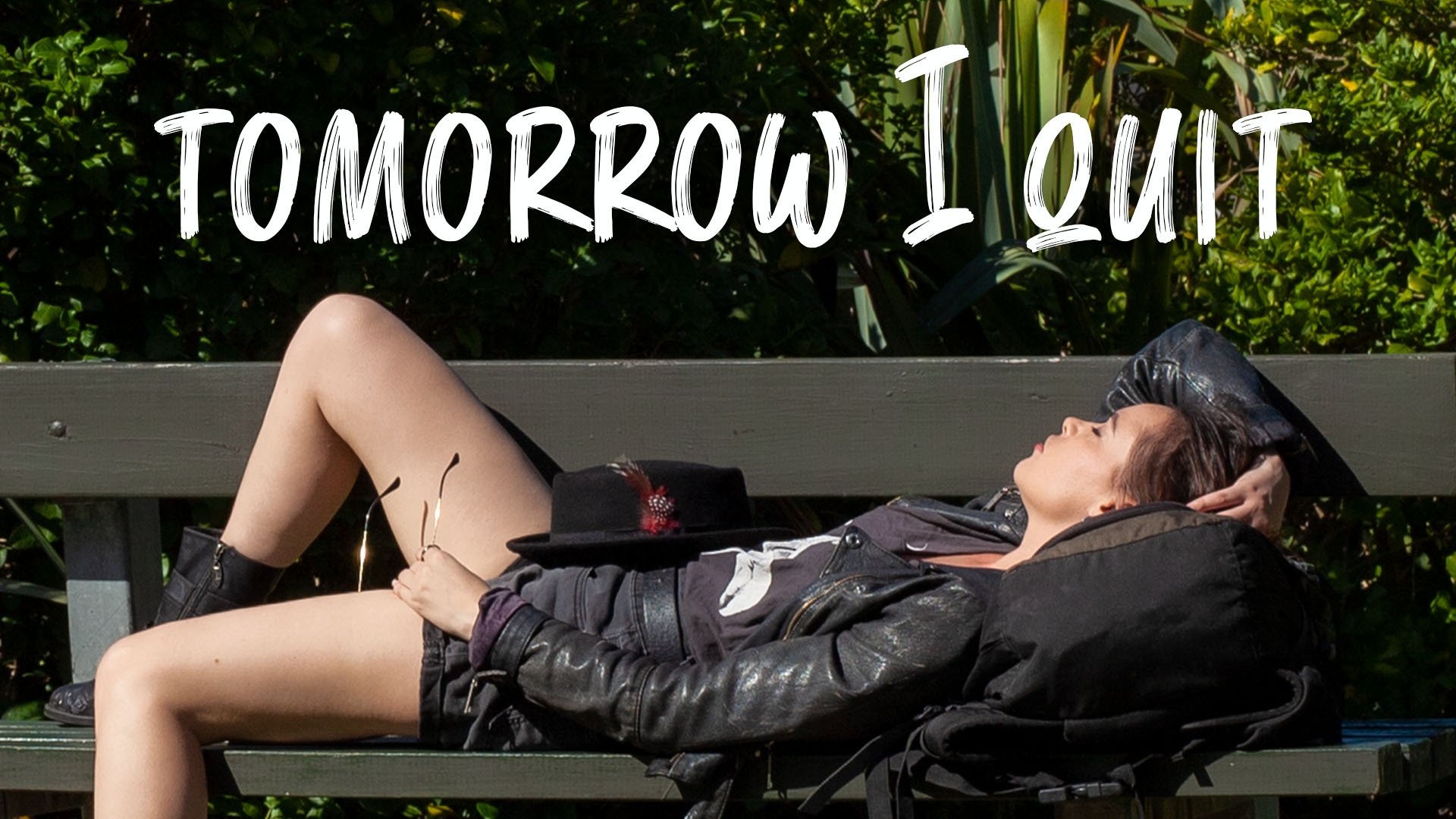 Tomorrow I Quit (2021)