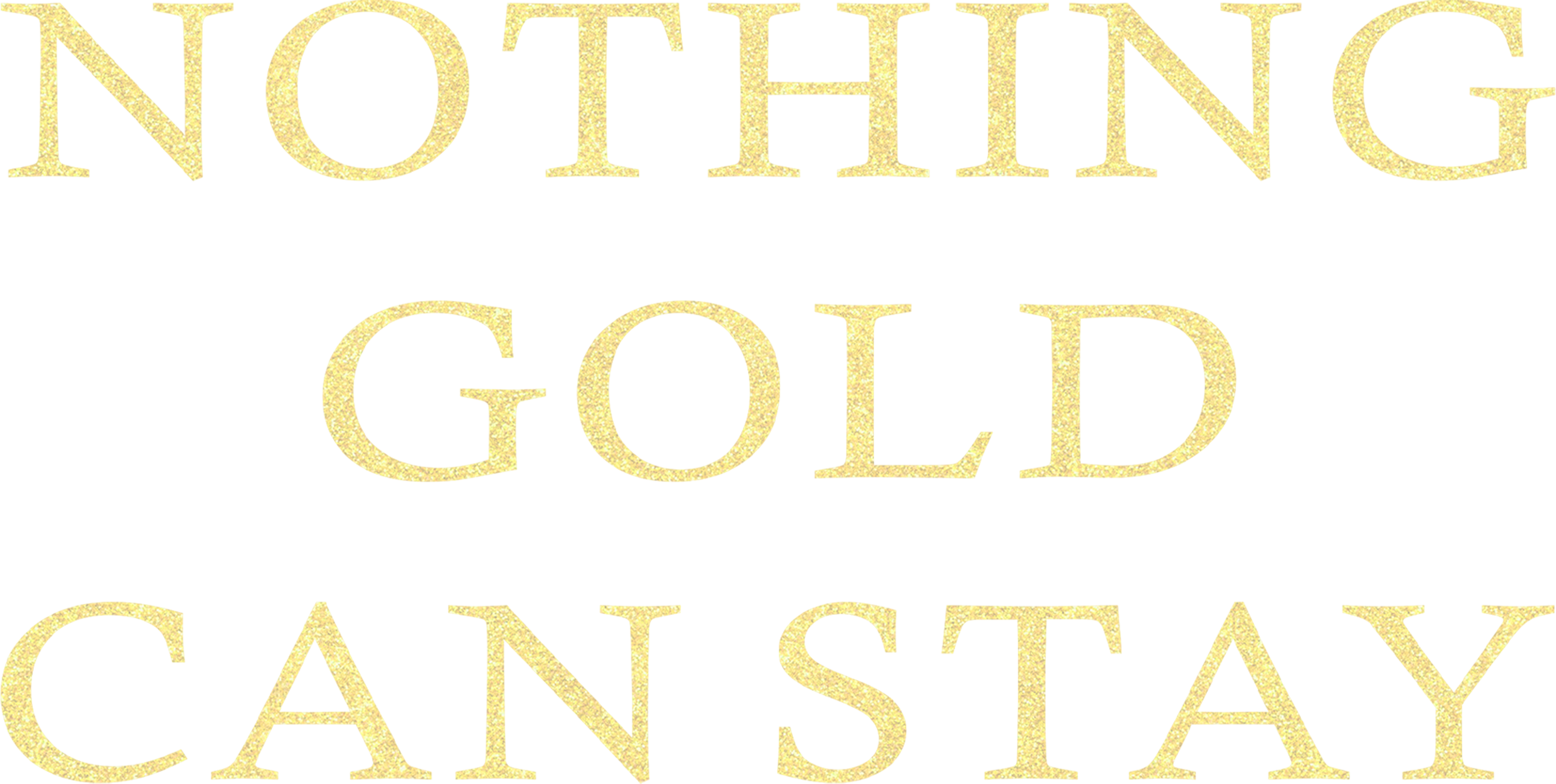 Nothing Gold Can Stay Logo