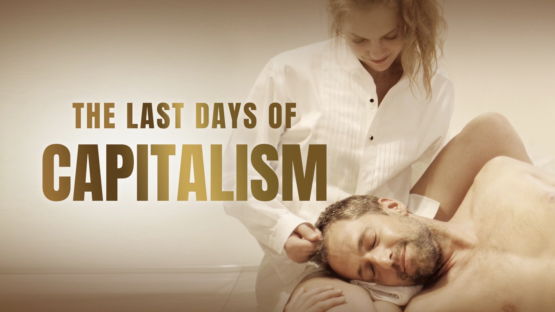 The Last Days of Capitalism (2020)
