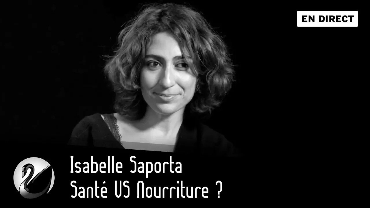 Thinkerview - Santé VS Nourriture ? Isabelle Saporta