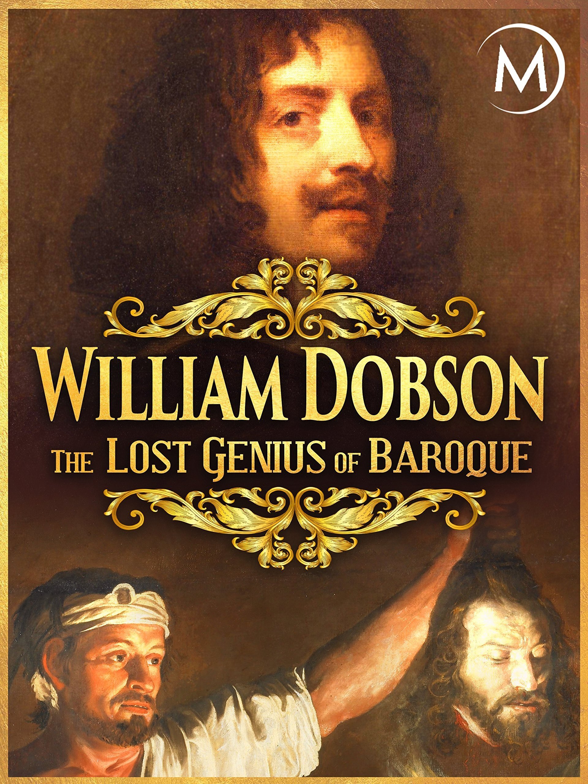 William Dobson: The Lost Genius of Baroque