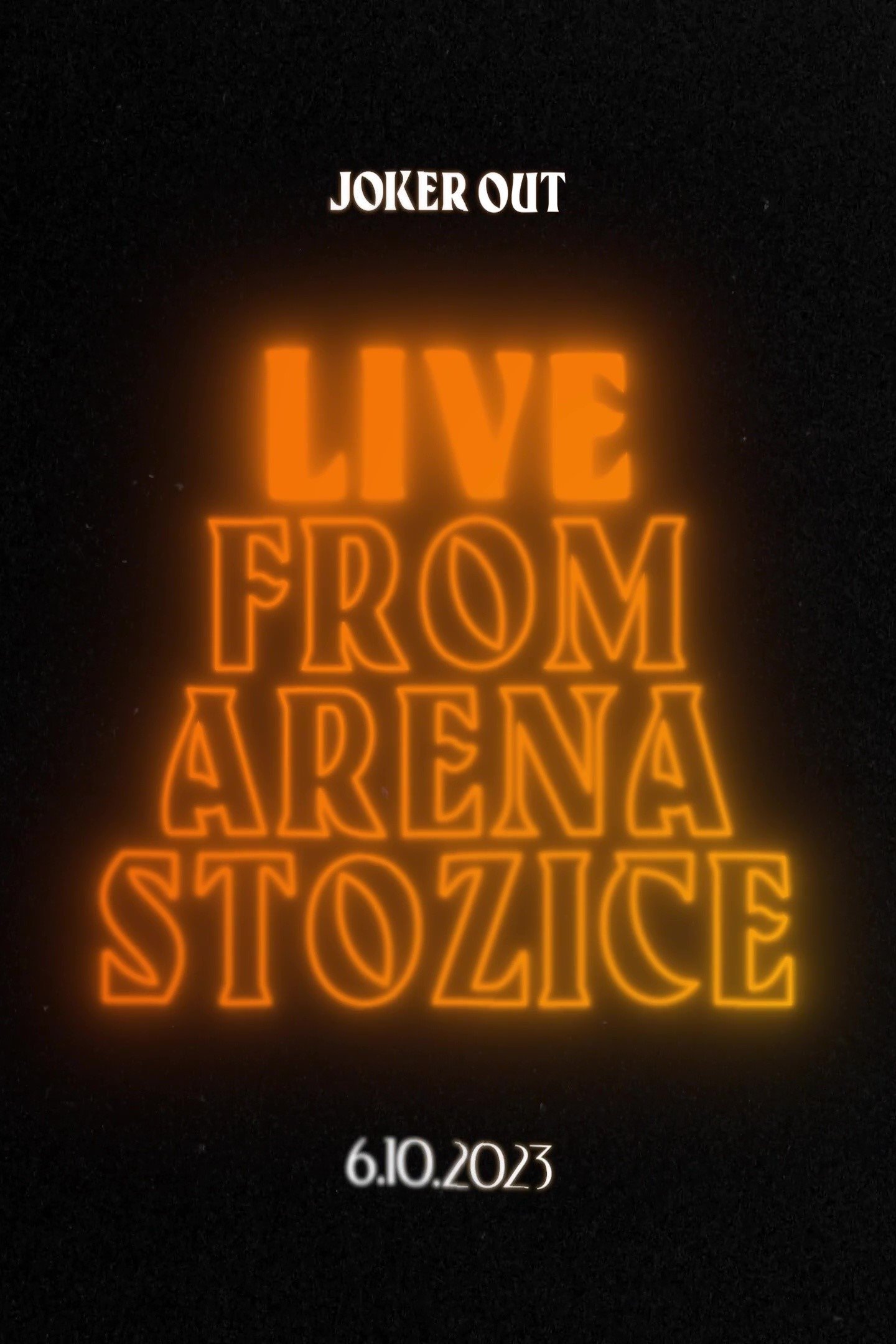 Joker Out - Live from Arena Stožice