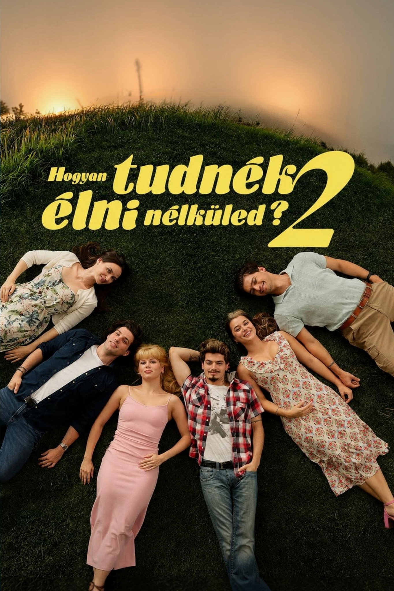 Hogyan tudnék élni nélküled 2.