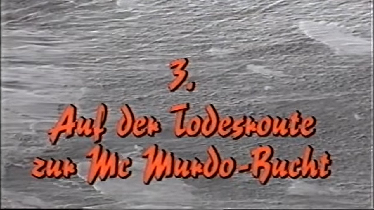 Thumbnail for Auf der Todesroute zur McMurdo-Bucht Season 1 Episode 3