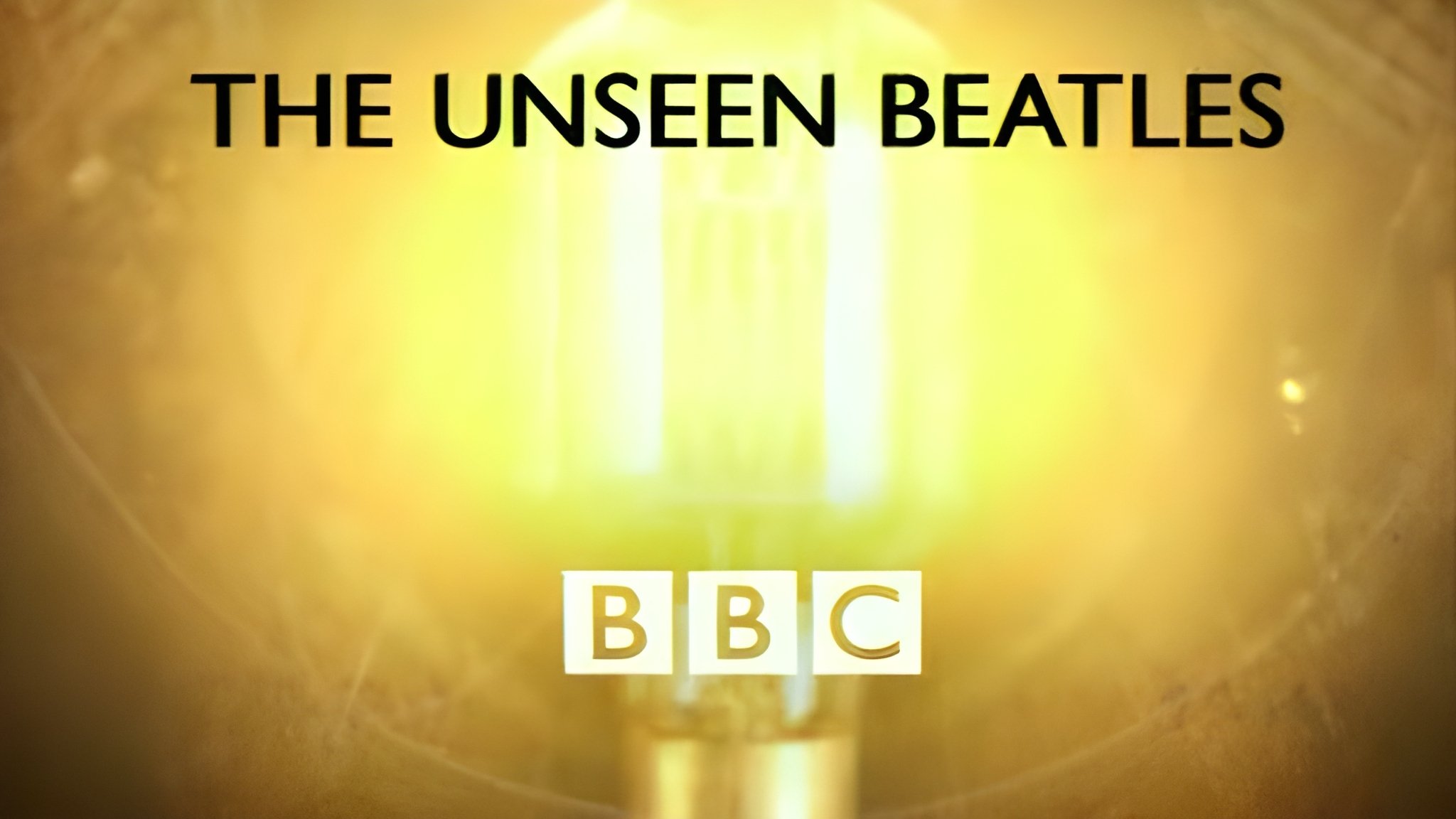 The Unseen Beatles (2007)
