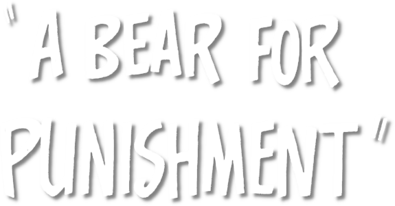 A Bear for Punishment Logo