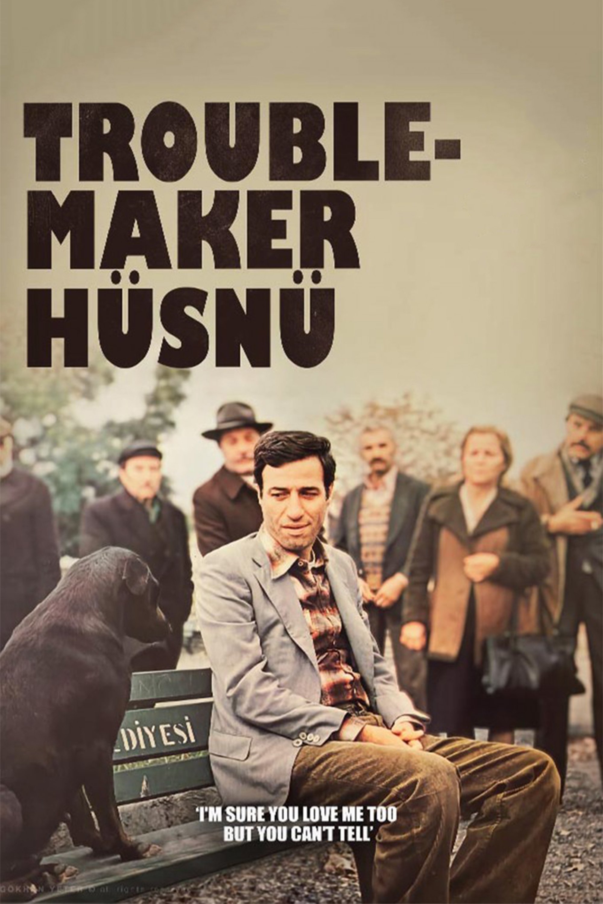 Troublemaker Hüsnü