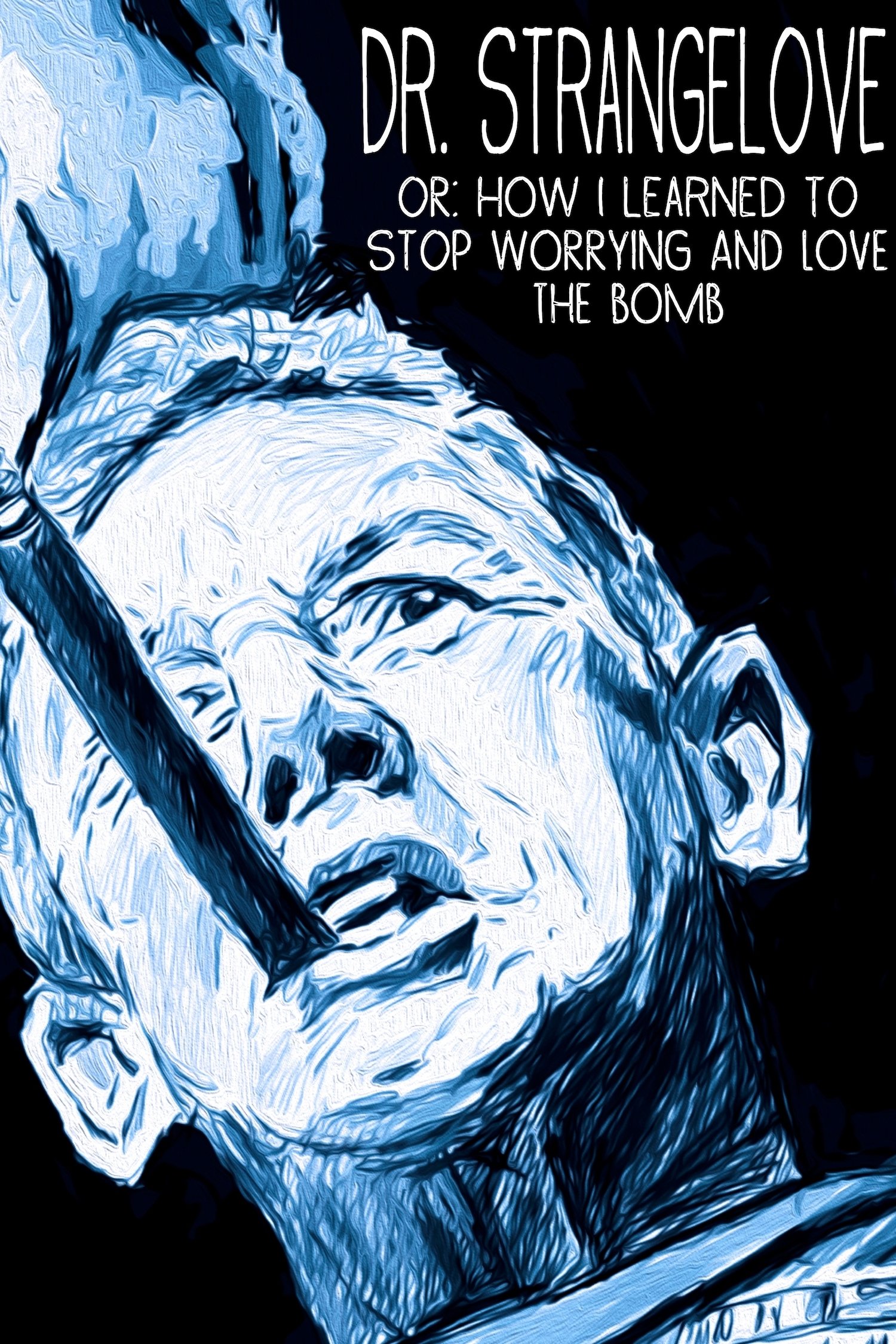 Dr. Strangelove or: How I Learned to Stop Worrying and Love the Bomb