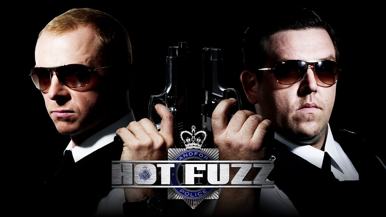 Hot Fuzz (2007)