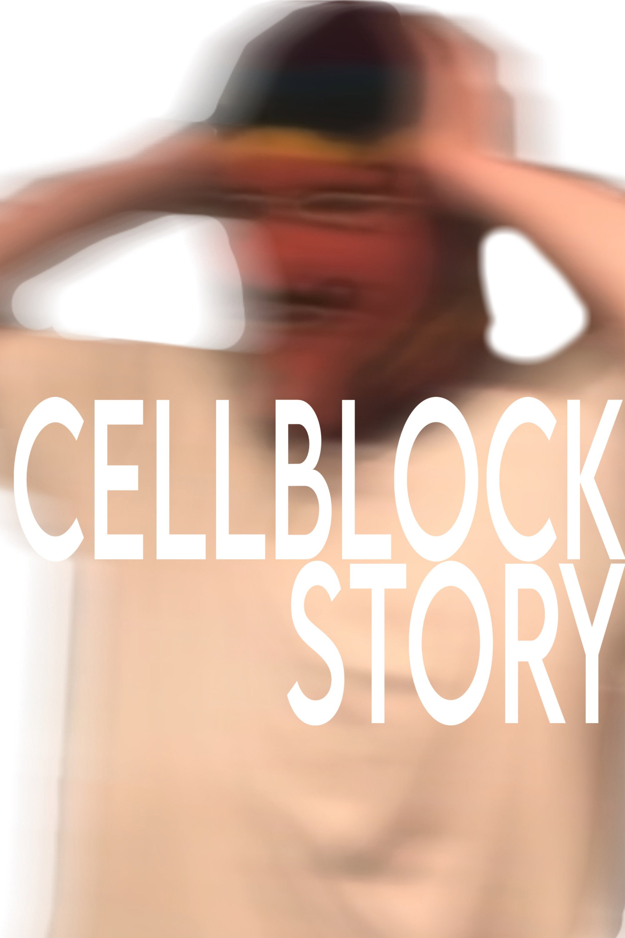 Cellblock Story
