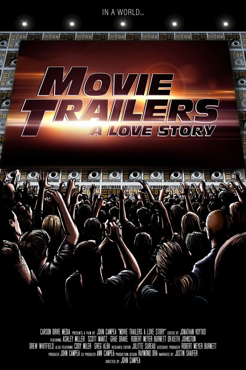 Movie Trailers: A Love Story