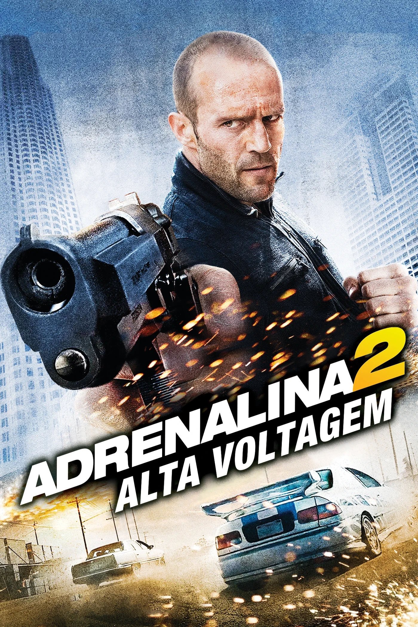 Adrenalina 2: Alta Voltagem Adrenalina 2: Alta Voltagem
