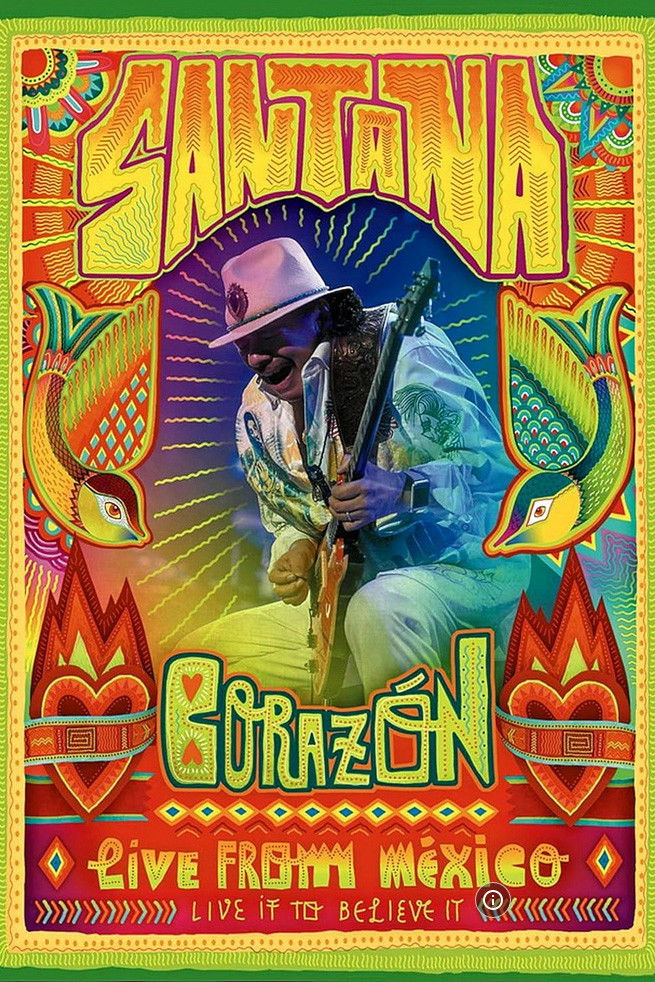 Santana: Corazón Live from Mexico: Live It to Believe It