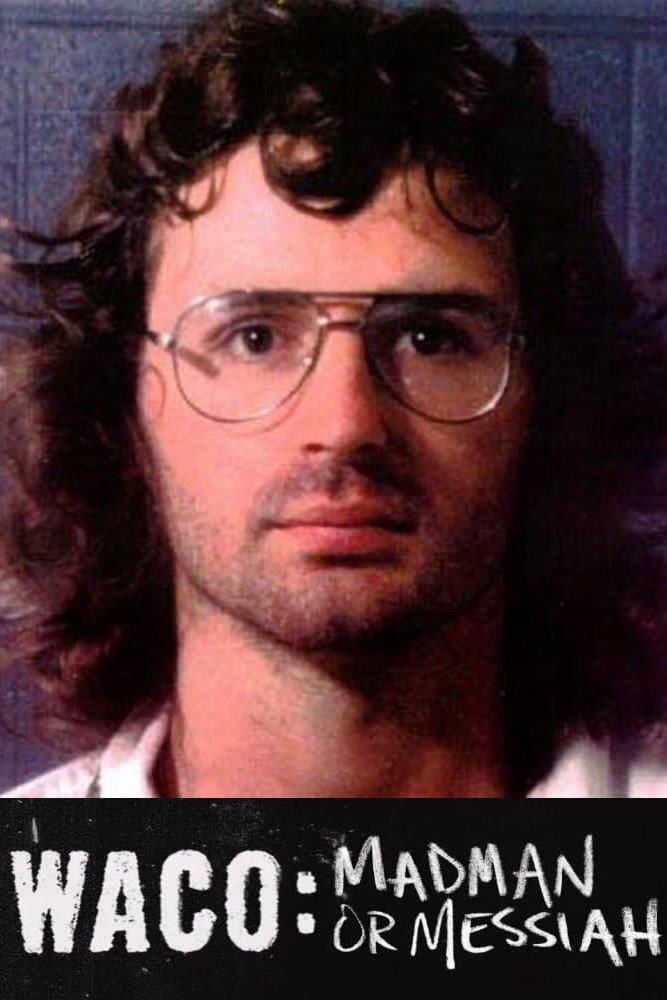 Waco: Madman or Messiah