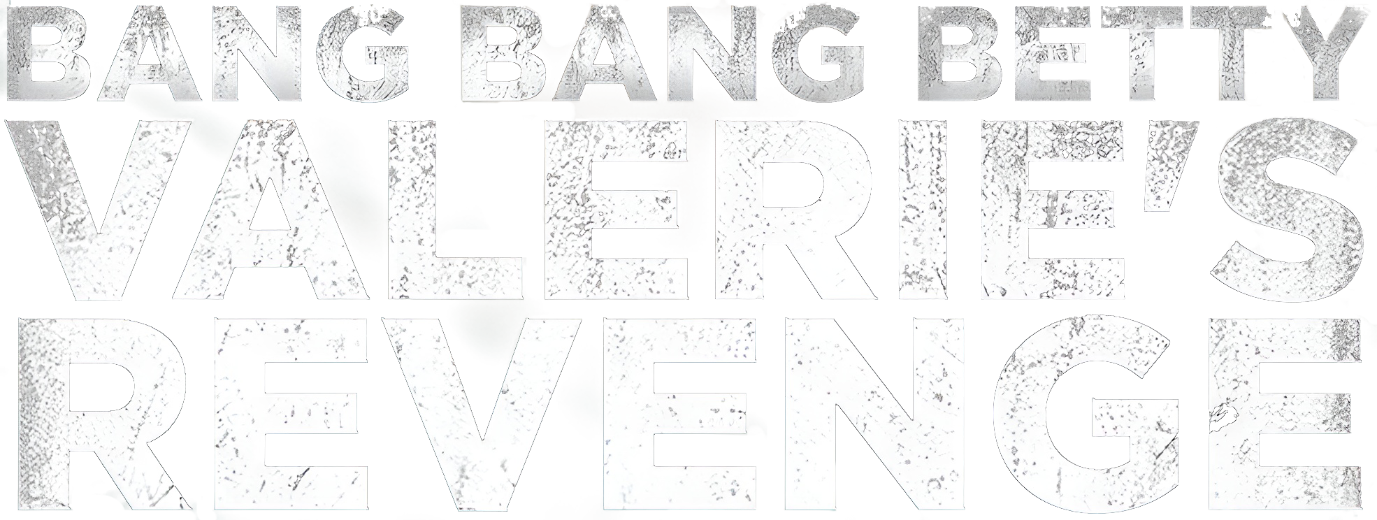 Bang Bang Betty: Valerie's Revenge Logo