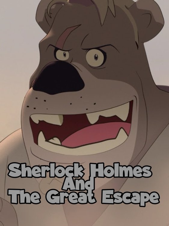 Sherlock Holmes and the Great Escape