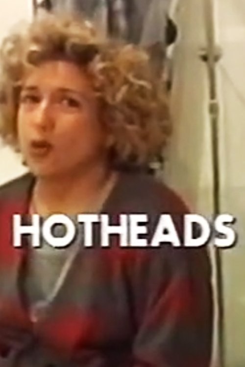 Hotheads Hotheads