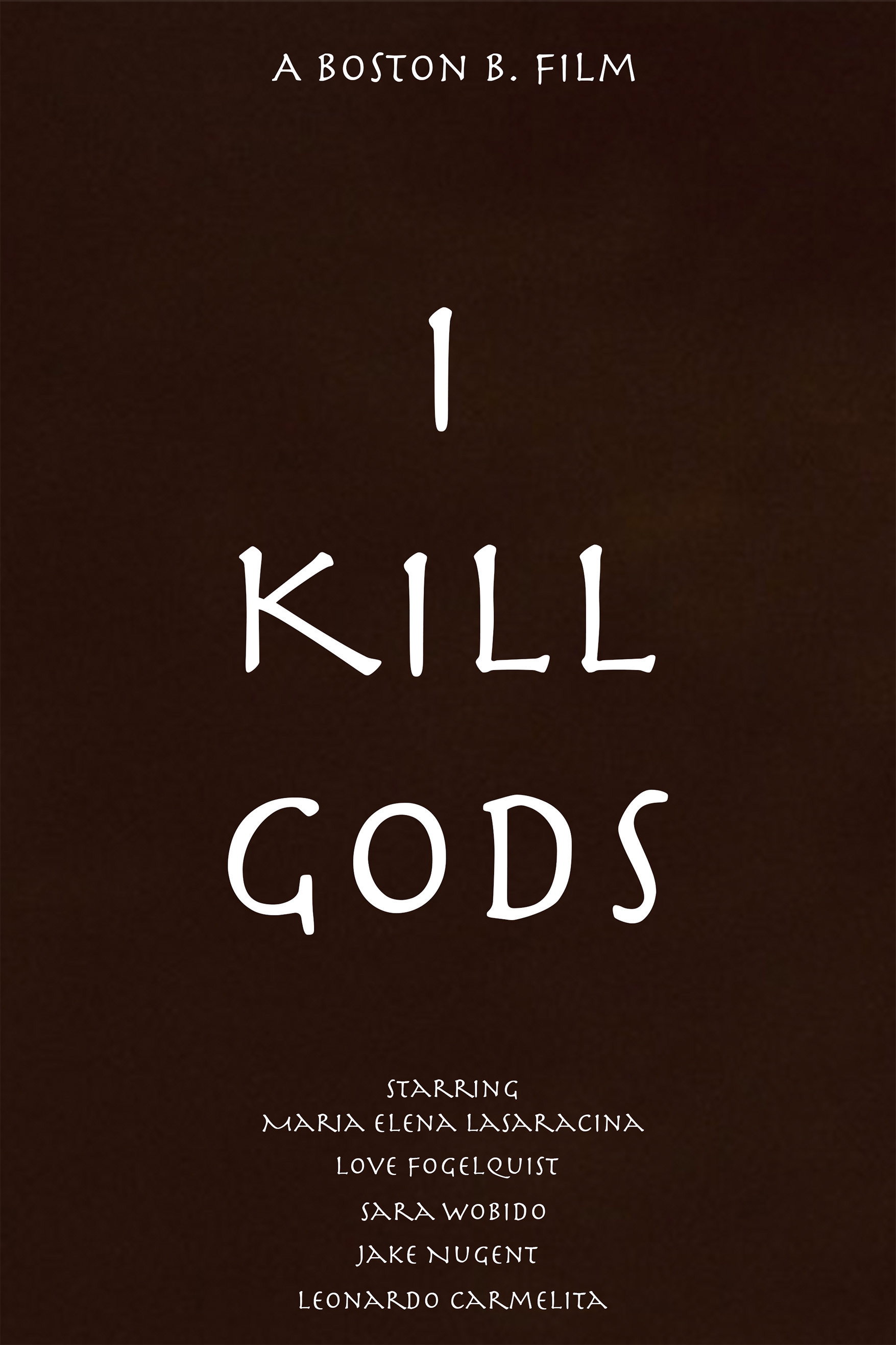 I Kill Gods Poster