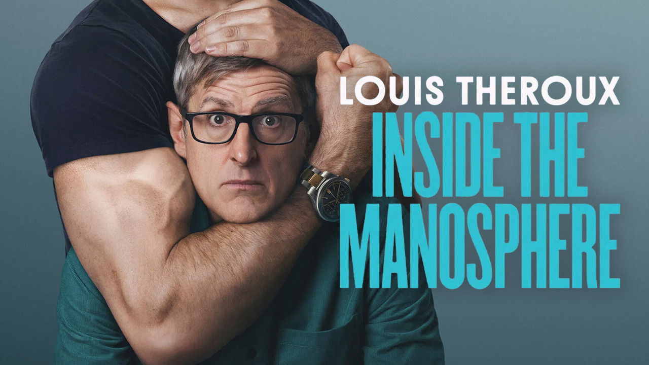 Louis Theroux: Inside the Manosphere