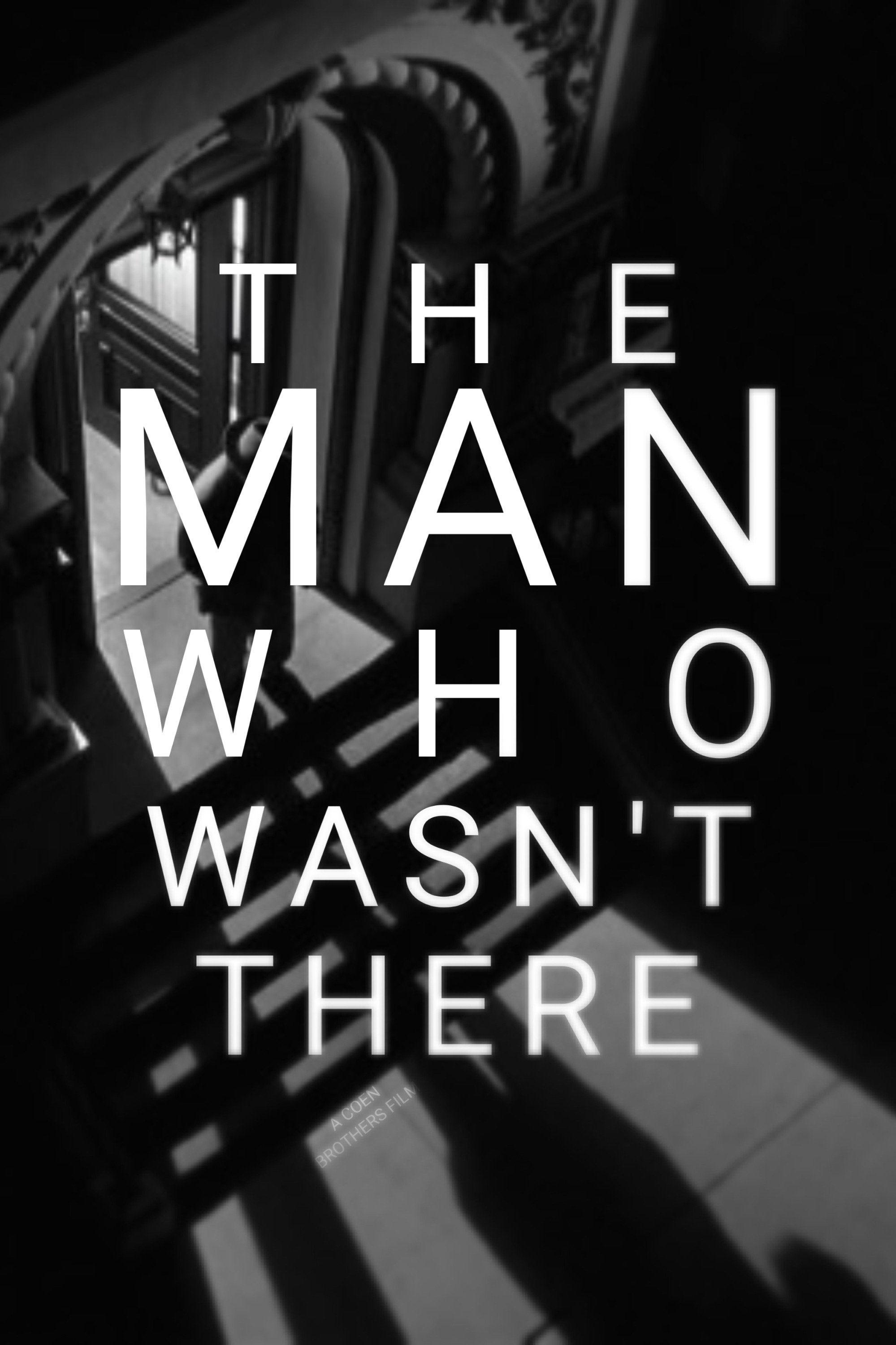 The Man Who Wasn't There