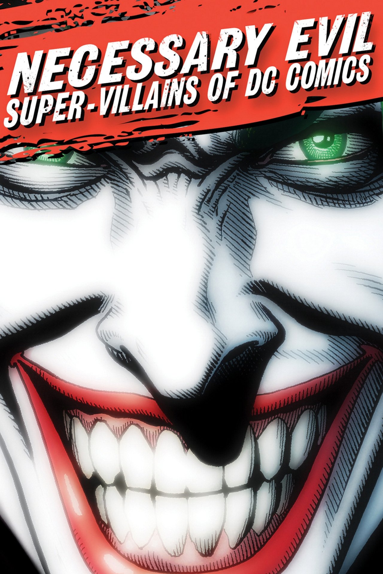 Necessary Evil: Super-Villains of DC Comics