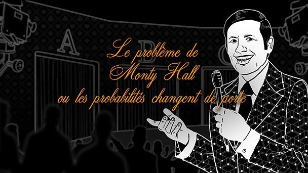 Voyages au pays des maths - Le problème de Monty Hall ou les probabilités changent de porte