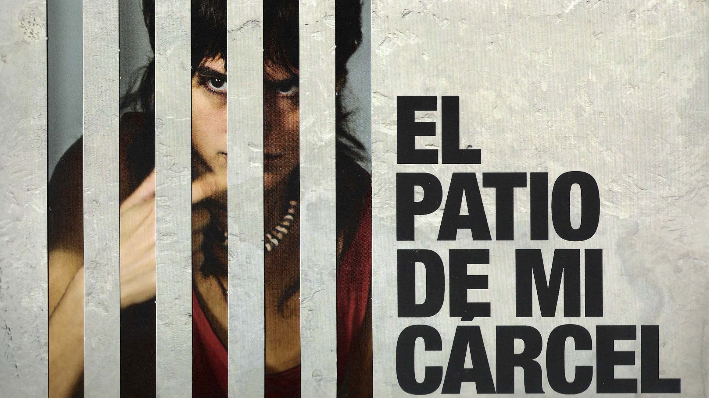 El patio de mi cárcel (2008)