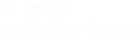 A Girl Cut in Two Logo