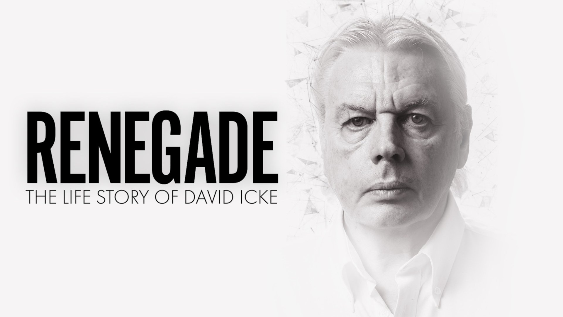 Renegade: The Life Story of David Icke (2019)